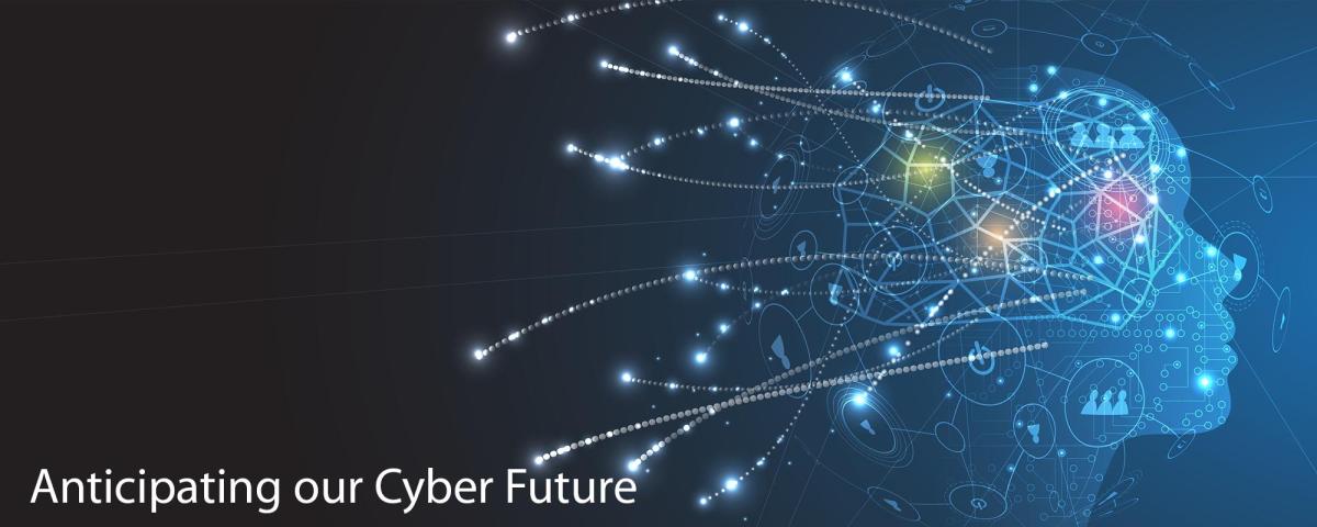 Anticipating our Cyber Future graphic